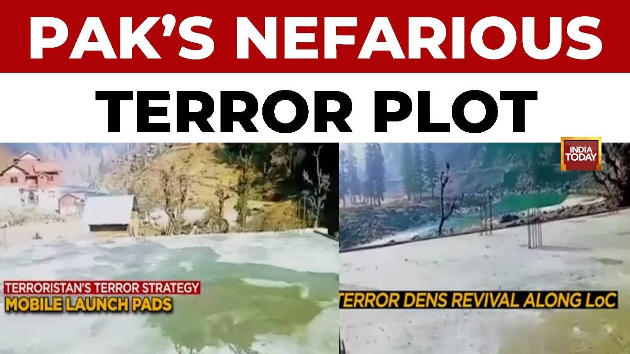 Exclusive: Pakistan Rebuilding Terror Launch Pads Destroyed In Operation Sindoor, Reveals India Today